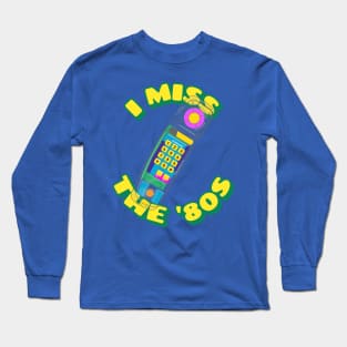 I love the '80s Long Sleeve T-Shirt